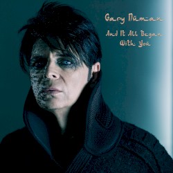 And It All Began With You