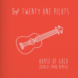 House of Gold (Denzel Park Remix)