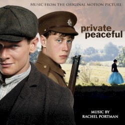 Private Peaceful: Music From the Original Motion Picture