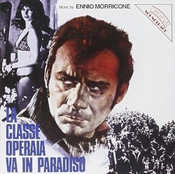 La classe operaia va in Paradiso / La proprietà non è più un furto