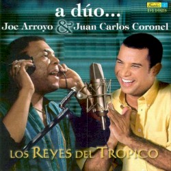A dúo... Los reyes del trópico