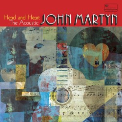 Head and Heart: The Acoustic John Martyn