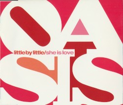 Little by Little / She Is Love