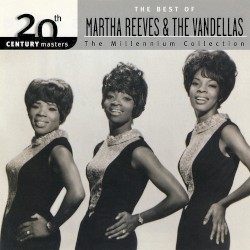 20th Century Masters: The Millennium Collection: The Best of Martha Reeves & the Vandellas
