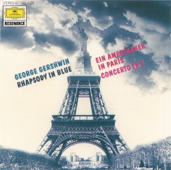 Rhapsody in Blue / Ein Amerikaner in Paris / Concerto in F