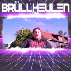 Brüllheulen (Du Assi!)