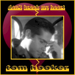 Don’t Break My Heart