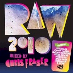 Raw 2010 Mixed by Chris Fraser