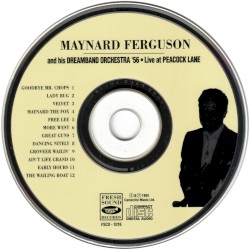 Maynard Ferguson and His Swingin' Dream Band Orchestra: Live at Peacock Lane