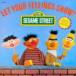 Let Your Feelings Show!
