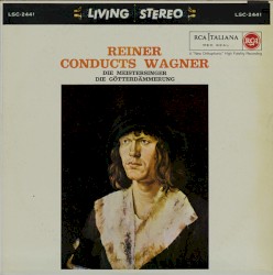 Reiner Conducts Wagner