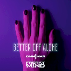 Better Off Alone