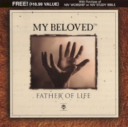 My Beloved - Father of Life