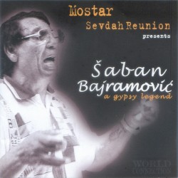 Šaban Bajramović: A Gypsy Legend