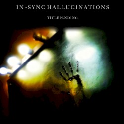 In-Sync Hallucinations