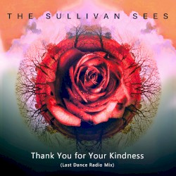 Thank You for Your Kindness (Last Dance Radio Mix)