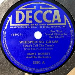 Whispering Grass / Talkin’ to My Heart