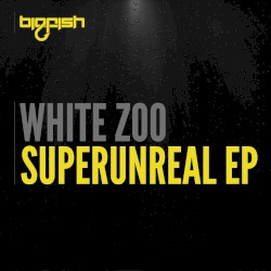 Superunreal EP