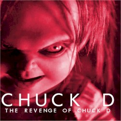THE REVENGE OF CHUCK D