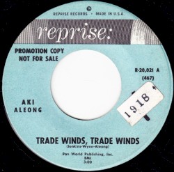 Trade Winds, Trade Winds / Without Your Love