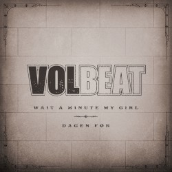 Wait a Minute My Girl / Dagen før