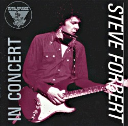 King Biscuit Flower Hour: Steve Forbert