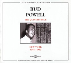 The Quintessence: New York 1944–1949