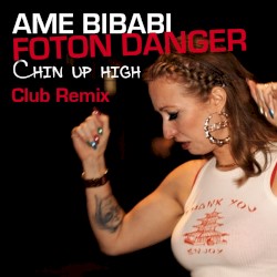 Chin Up High (club remix Foton Danger)