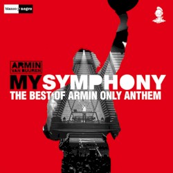 My Symphony (The Best of Armin Only Anthem)