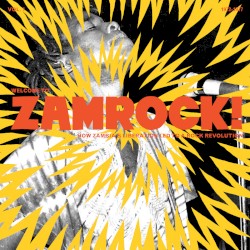 Welcome To Zamrock! Vol. 1