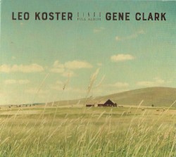 Leo Koster Sings Gene Clark