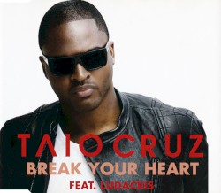 Break Your Heart