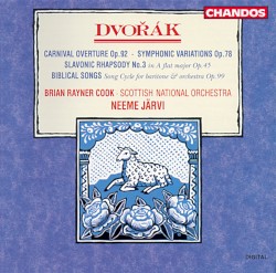 Carnival Overture, op. 92 / Symphonic Variations, op. 78 / Slavonic Rhapsody no. 3 in A flat major, op. 45 / Biblical Songs, op. 99