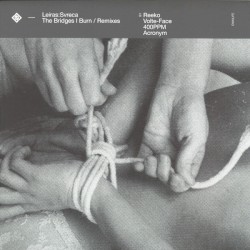 The Bridges I Burn Remixes