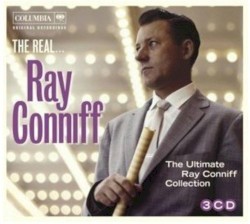 The Real... Ray Conniff (The Ultimate Ray Conniff Collection)