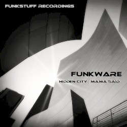 Hidden City / Mama Said