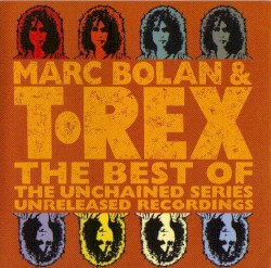 The Best of the Unchained Series: Unreleased Recordings