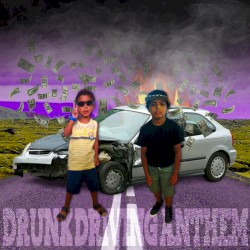 DDA (Drunk Driving Anthem)