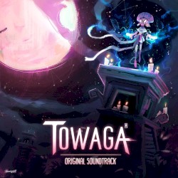 Towaga - Original Soundtrack