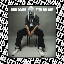 Und dann steh ich auf