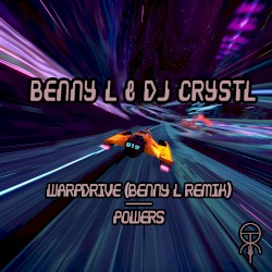 Warpdrive (Benny L Remix) / Powers