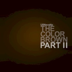 The Color Brown Part II