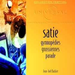 Gymnopédies / Gnossiennes / Parade