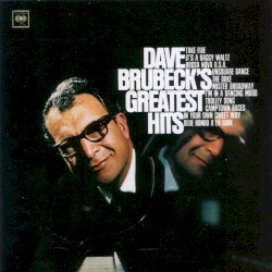 Dave Brubeck’s Greatest Hits
