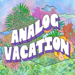 Analog Vacation