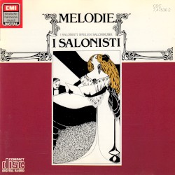 Melodie: I Salonisti spielen Salonmusik