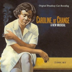 Caroline, or Change