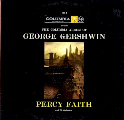 The Columbia Album of George Gershwin
