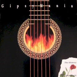 Gipsy Mania: The History of Gipsy Music