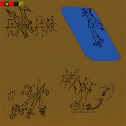 The Fear In My Heart / Cardiocleptomanie